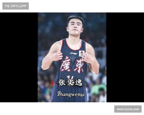 广东男篮与张文逸达成一年C类合同续约意向 双方继续携手征战新赛季